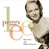 Peggy Lee - Rare Gems & Hidden Treasures