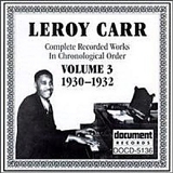 Leroy Carr - Complete Recorded Works 3 (1930-32)