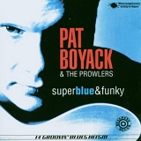 Pat Boyack - Super Blue & Funky [CD on Demand]