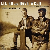 Lil' Ed And Dave Weld - Keep on Walkin