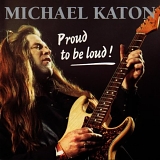 Michael Katon - Proud to Be Loud