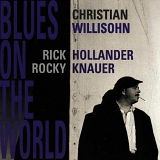 Christian Willisohn - Blues on the World