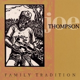 Joe Thompson - Family Tradition