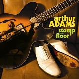 Arthur Adams - Stomp The Floor