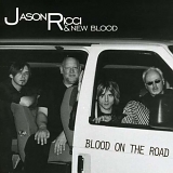 Jason Ricci & New Blood - Blood on the Road