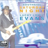 Lucky Lopez Evans - Southside Saturday Night