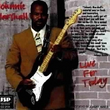 Johnnie Marshall - Live for Today