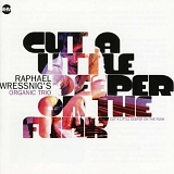 Raphael Wressnig - Cut a Little Deeper on the Funk