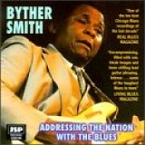 Byther Smith - Addressing Nation With Blues