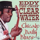 Eddy Clearwater - Chicago Daily Blues