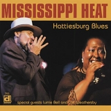 Mississippi Heat - Hattiesburg Blues