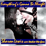 Sharon Lewis With Under The Gun - Everything's Gonna Be Alright