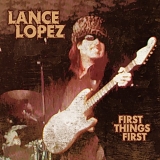 Lance Lopez - First Things First