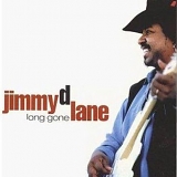 Jimmy D. Lane - Long Gone