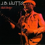 J.B. Hutto - Slideslinger