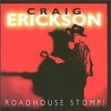 Craig Erickson - Roadhouse Trip