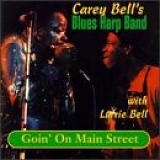 Carey Bell - Goin on Main Street