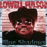 Lowell Fulson - Blue Shadows