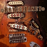 Bryce Janey - Game Of Life