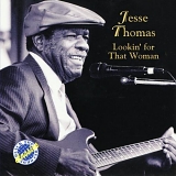 Jesse Thomas - Lookin' For That Woman