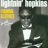 Lightnin' Hopkins - Fishing Clothes: The Jewel Recordings