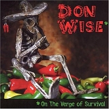 Don Wise - On The Verge Of Survival