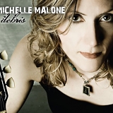 Michelle Malone - Debris