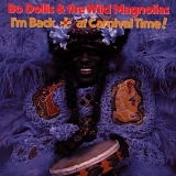 Bo Dollis & the Wild Magnolias - I'm Back at Carnival Time