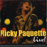 Ricky Paquette - Live! At Montreal Int'l Jazz Fest