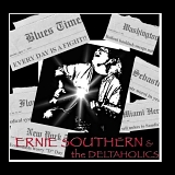 Ernie Southern & the Deltaholics - Every Day Is A Fight!