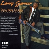 Larry Garner - Double Dues