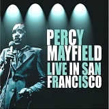 Percy Mayfield - Live in San Francisco