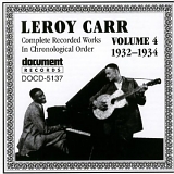 Leroy Carr - Complete Recorded Works 4 (1932-34)