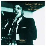 Johnny Shines - "Live" in Europe 1975