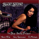 Blue Stone Project - Blue Stone