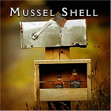 Mussel Shell - Everybody Gets the Blues