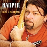 Harper - Down to the Rhythm