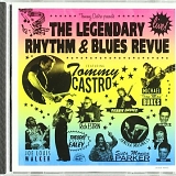 Tommy Castro - Presents the Legendary Rhythm & Blues Revue - Live!