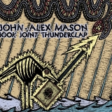 John-Alex Mason - Jook Joint Thunderclap