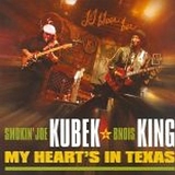 Smokin' Joe Kubek & Bnois King - My Hearts in Texas