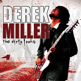 Derek Miller - Dirty Looks