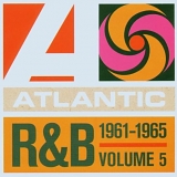 Various artists - Atlantic Rhythm & Blues 1947-1974, Vol. 5: 1961-1965