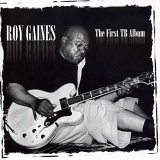 Roy Gaines - First Tb Album