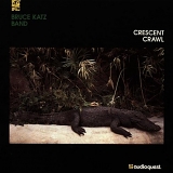 Bruce Katz Band - Crescent Crawl