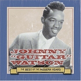 Johnny "Guitar" Watson - The Best of the Modern Years