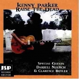 Kenny Parker - Raise the Dead