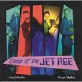 Peter Malick & Amyl Justin - Sons of The Jet Age