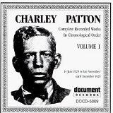 Charley Patton - Complete Recorded Works, Vol. 1 (1929)