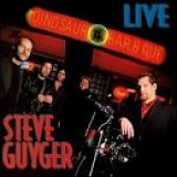 Steve Guyger - Live at Dinosaur