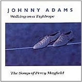 Johnny Adams - Walking on a Tightrope: The Songs of Percy Mayfield